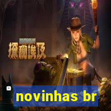 novinhas br